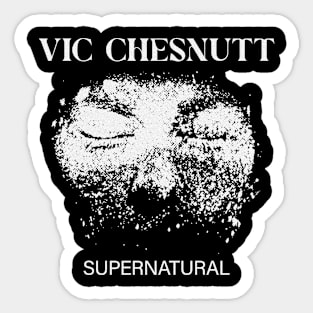 Vic Chesnutt Supernatural Sticker